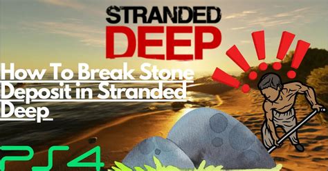 So, if you are looking to harvest some Stone. . Stone deposit stranded deep